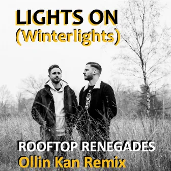 Lights On (Winterlights) [Ollin Kan Remix] by Rooftop Renegades