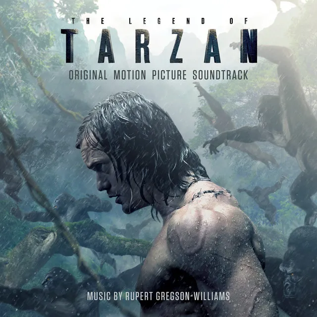 The Legend Of Tarzan (Original Motion Picture Soundtrack)