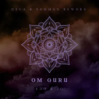 Om Guru (Dega & Samman Rework) by Samman