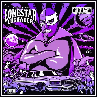 Lonestar Luchador (ChopNotSlop Remix) by DJ Lil Steve