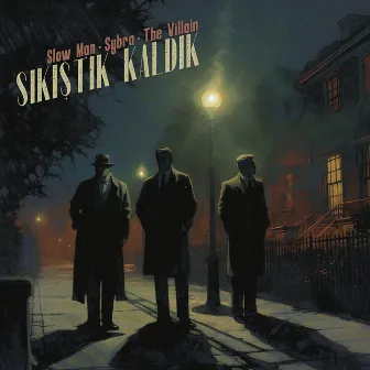 Sıkıştık Kaldık by Sybra