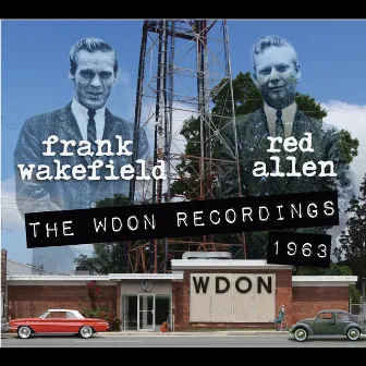 The WDON Recordings 1963 by Frank Wakefield