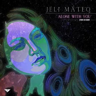 Alone With You (Studio 315 Remix) by Jeli Mateo