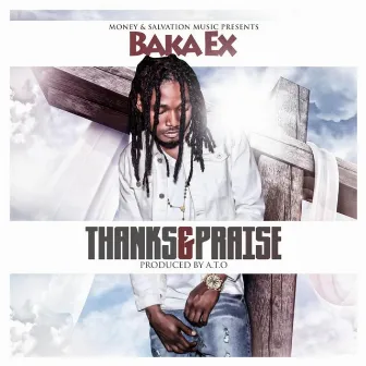 Thanks&praise by Baka Ex