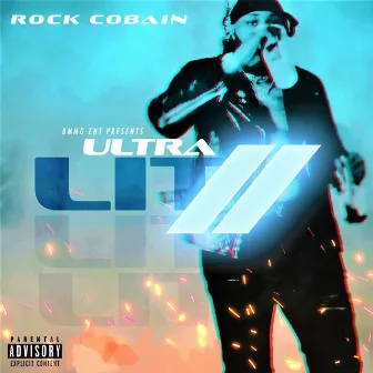 Ultralit 2 (Legend of Rock Cobain) by Rocc Cobain