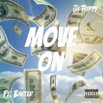 MOVE ON by Ja.trippy