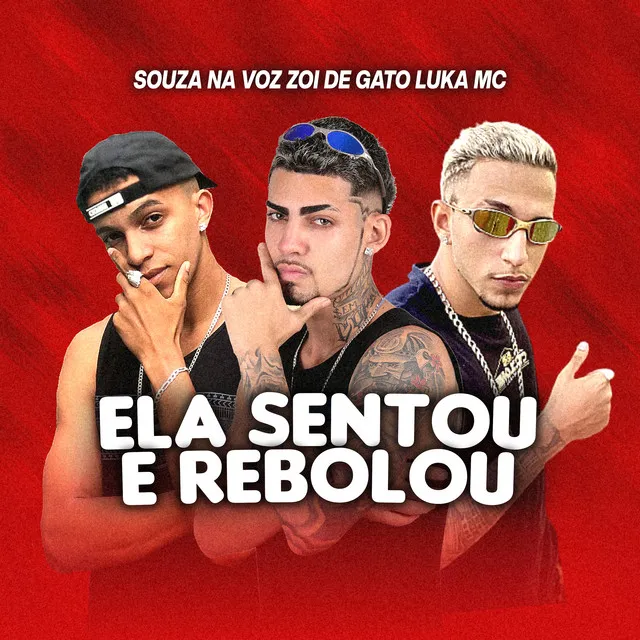 Ela Sentou & Rebolou