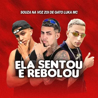 Ela Sentou & Rebolou by Luka Mc