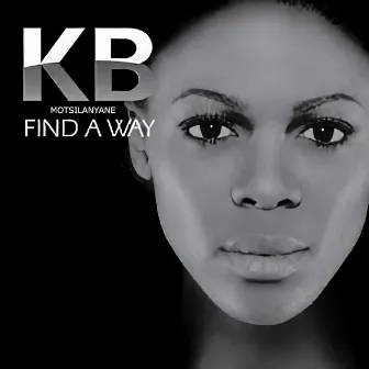 Find A Way by KB Motsilanyane