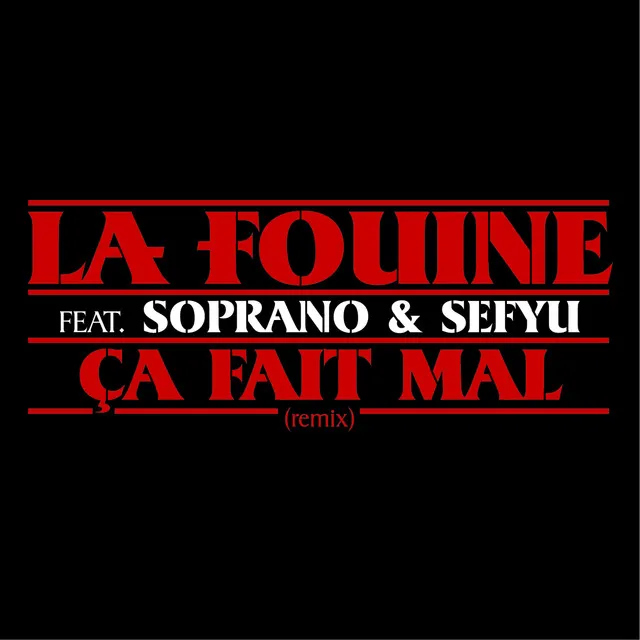 Ca fait mal (feat. Soprano & Sefyu) - Remix Clean Version