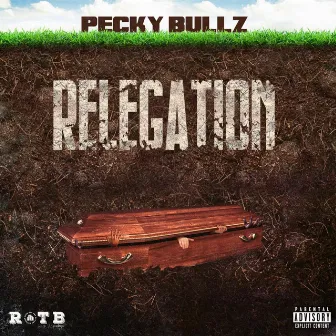 Relegation by Peckybullz