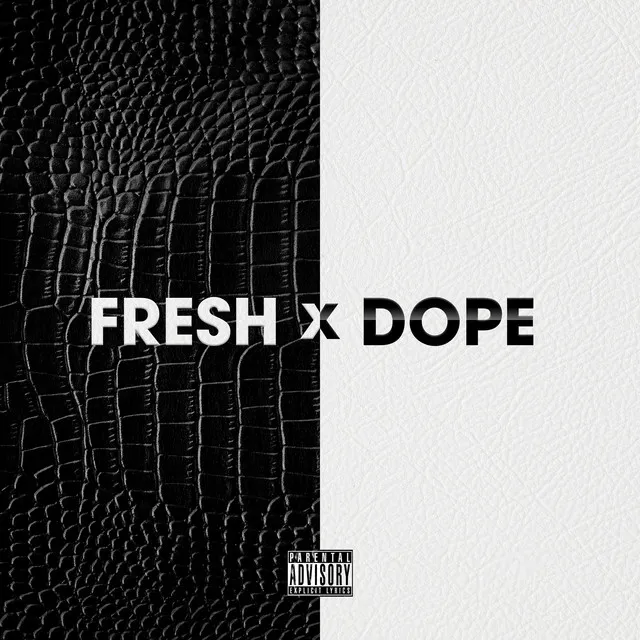 Fresh Dope