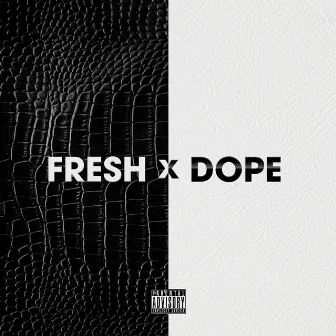 Fresh Dope by Kwestion