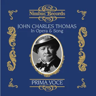 John Charles Thomas in Opera and Song by Charles O'Connell