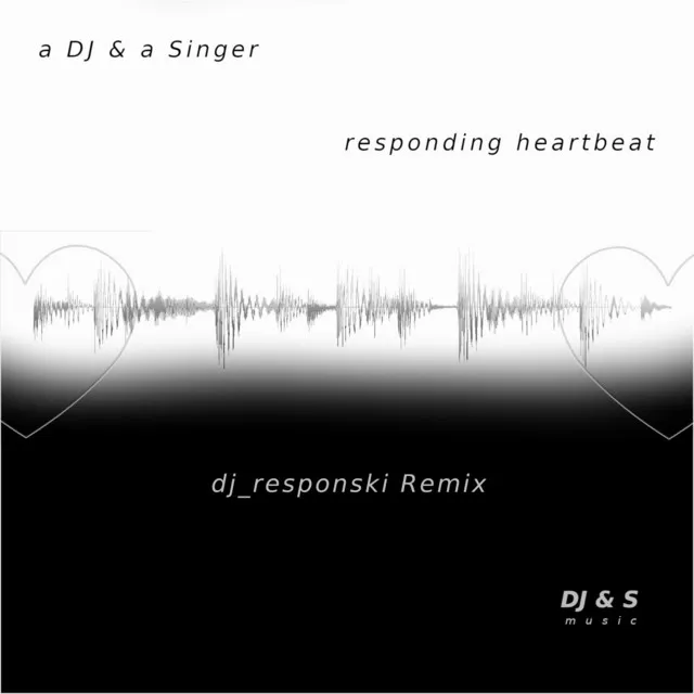 Responding Heartbeat - dj_responski Remix