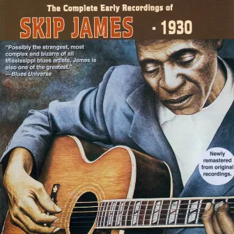 The Complete Early Recordings 1930 (1994 Remastered) by Skip James