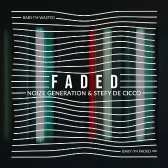 Faded by Noize Generation