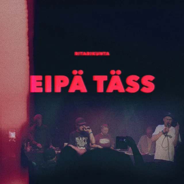 Eipä täss