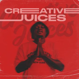 Creative Juices by K-Dot Woza