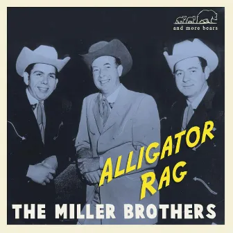 Alligator Rag by The Miller Brothers