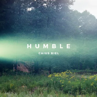 Humble by Caius Biel