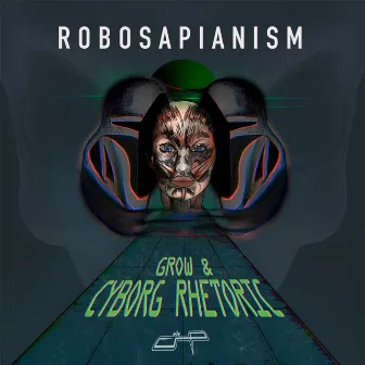 Robosapianism by Grow