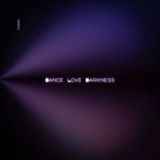 Dance Love Darkness