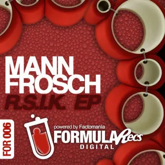 R.S.I.K. EP by Mann-Frosch