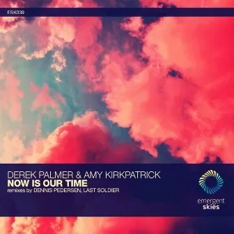 Now Is Our Time by Amy Kirkpatrick