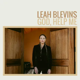 God, Help Me by Leah Blevins