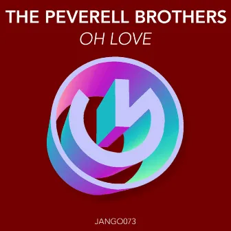 Oh Love by The Peverell Brothers