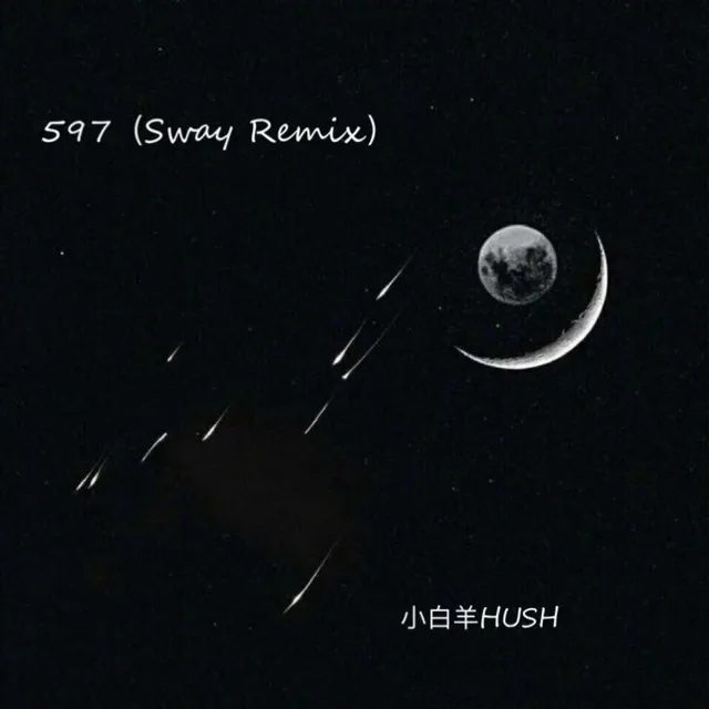 597 (Sway Remix)