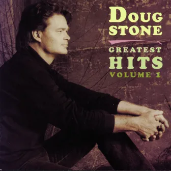 Greatest Hits by Doug Stone