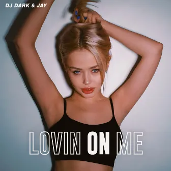 Lovin On Me by Jay