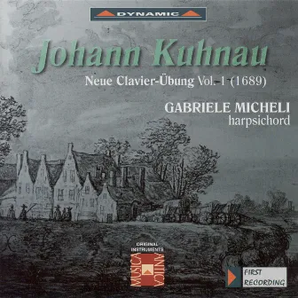 Kuhnau: Neuer Clavier-Ubung, Vol. 1 by Gabriele Micheli