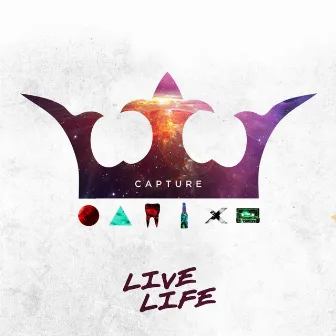 Live Life by Capture