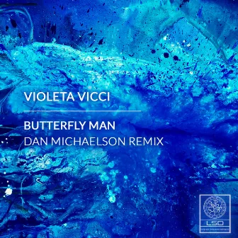 Butterfly Man (Dan Michaelson Remix) by Dan Michaelson