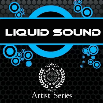 Artist Series by Liquid Sound