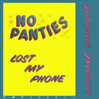 Lost My Phone by No Panties