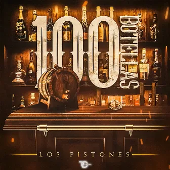 100 Botellas by Los Pistones De Uriel Valdez