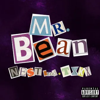 Mr. Bean by Ne$t