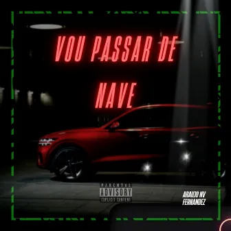 Vou Passar de Nave by Araújo NV