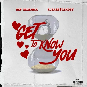 Get to Know You by Dev Dilemma