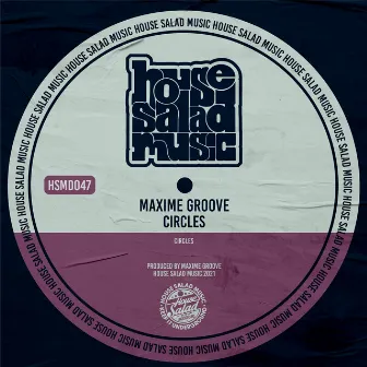 Circles by Maxime Groove