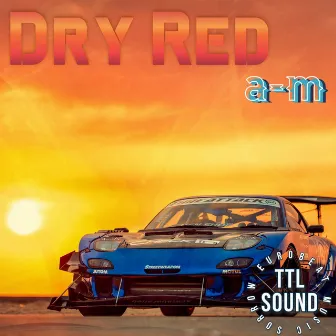 DRY RED by TTL SOUND