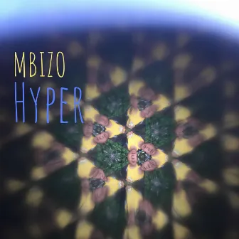 Hyper by Mbizo