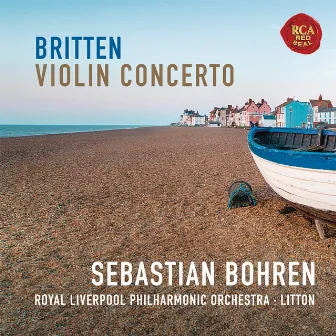 Britten: Violin Concerto in D Minor, Op. 15 by Sebastian Bohren