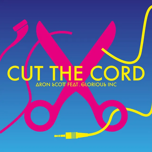 Cut The Cord - (Radio Edit)