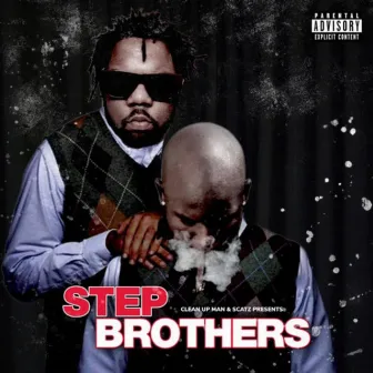 Step brothers by Clean Up Man