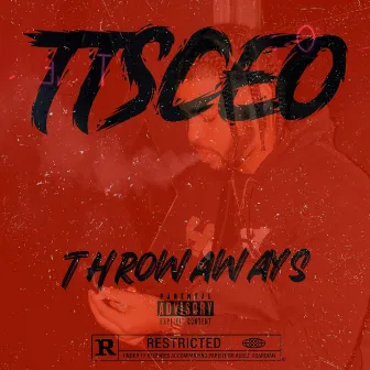 Throwaways by TTS CEO